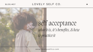 o que é, seus benefícios e como praticá-lo - Lovely Self Co.